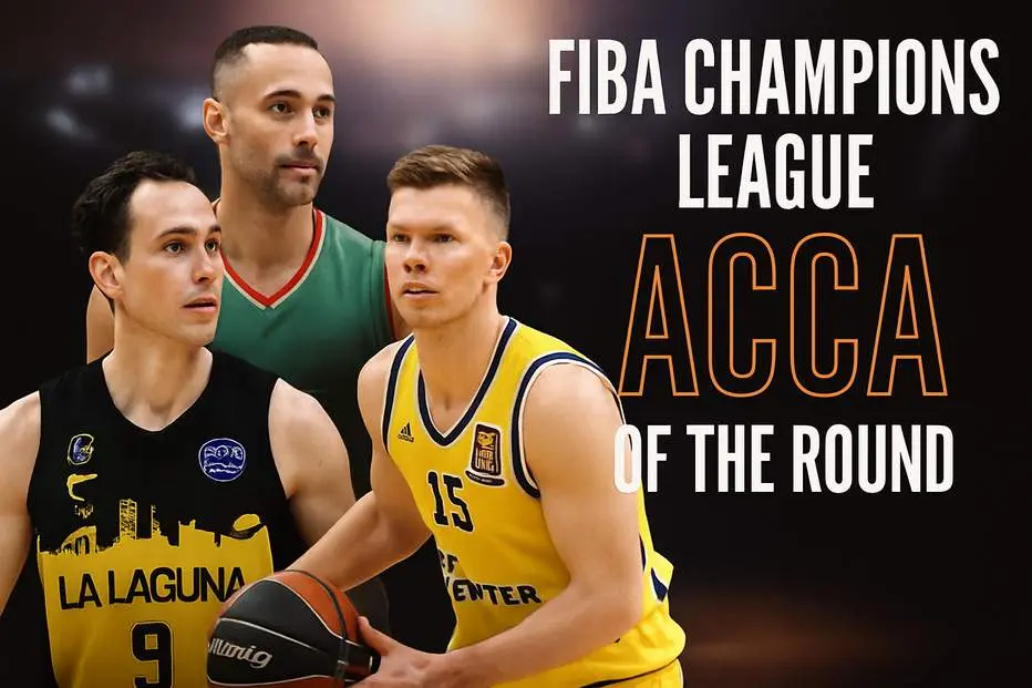 FIBA Champions League Acca of the Round – Mar. 17 & Mar. 18, 2026